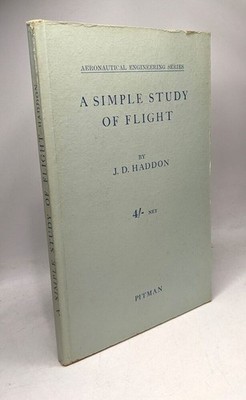 A simple study of flight / Aeronautical engineering series 4/- net | Guter Zustand