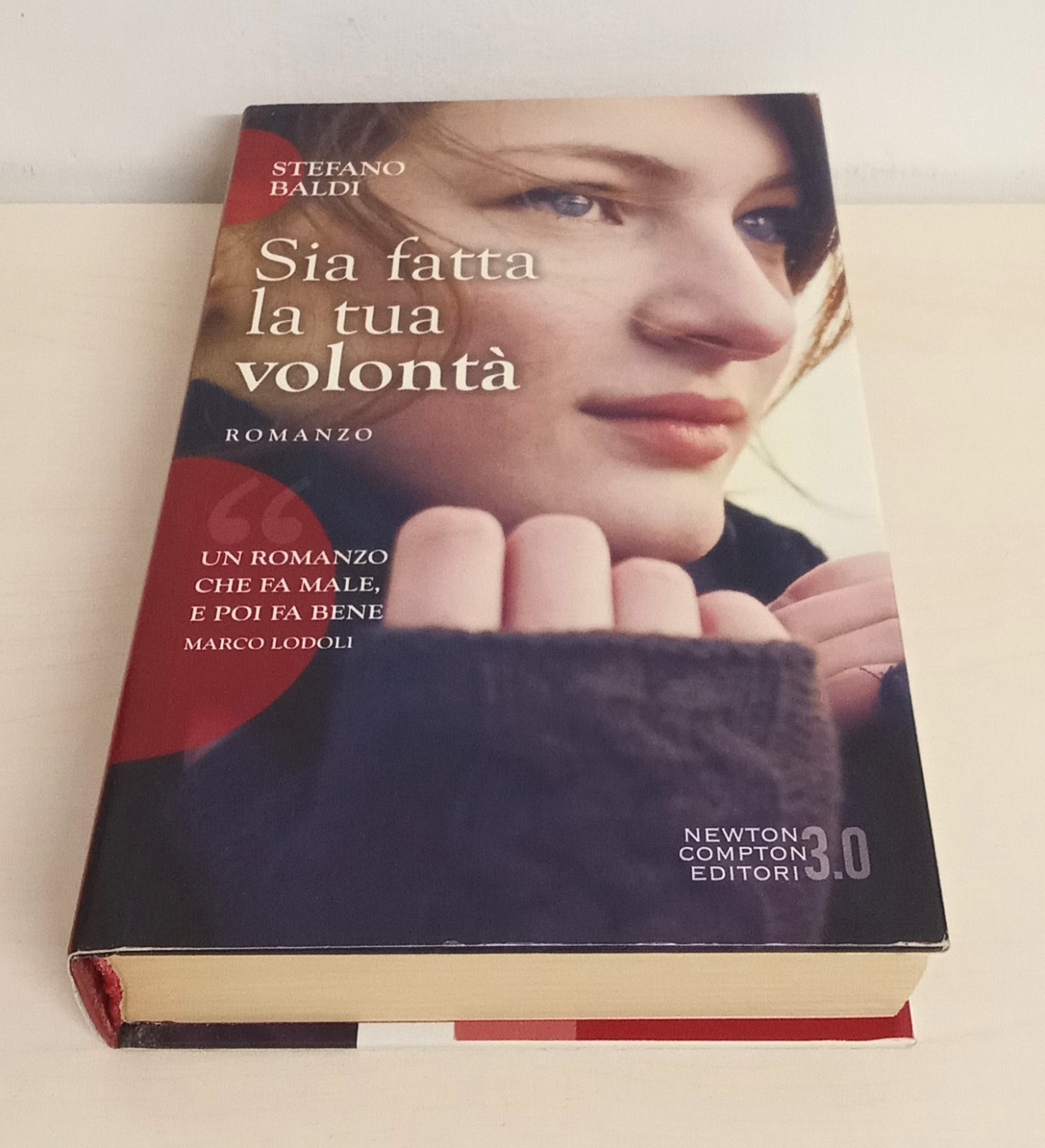 Sia fatta la tua volontà - di Stefano Baldi (Newton Compton, 2013) volonta'