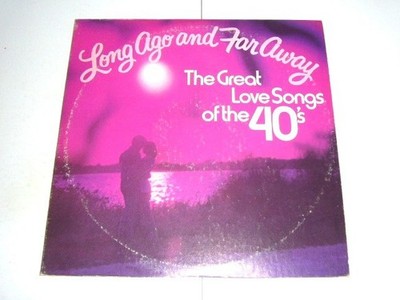 Diverse    Long Ago And Far Away (Love Songs Of 40's) DOUBLE Vinyl LP 1974 VG/G