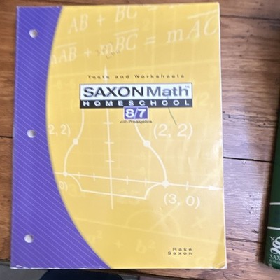 Saxon Math Homeschool 8/7 with Prealgebra Tests & Worksheets by Hake & Saxon