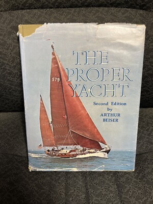 The Proper Yacht by Arthur Beiser, 2nd edition - 1978