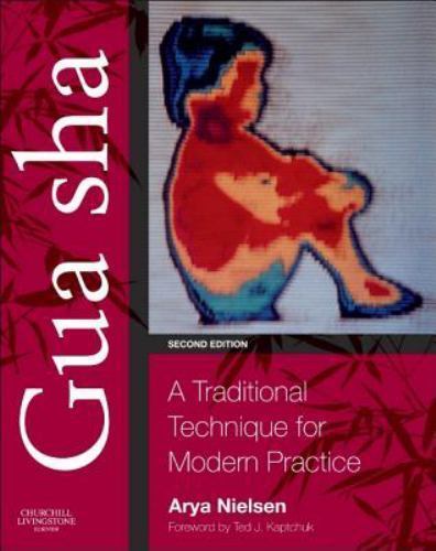 Gua sha A Traditional Technique for Modern Practice Nielsen Paperback 2e