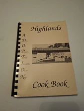 Highlands Adoption Cookbook A Book of favorite recipes by Margaret Monroe
