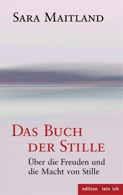 Das Buch der Stille | Sara Maitland | deutsch | A book of silence