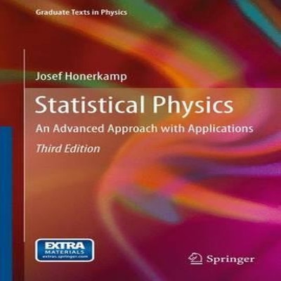 Statistical Physics An Advanced Approach with Applications Josef