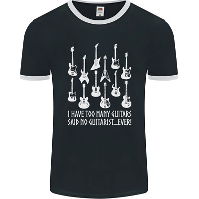 Too Many Guitars Said No Guitarist Herren Ringer T-Shirt FotL