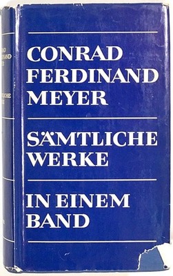 Conrad Ferdinand Meyer / Samtliche Werke in einem Band 1st Edition