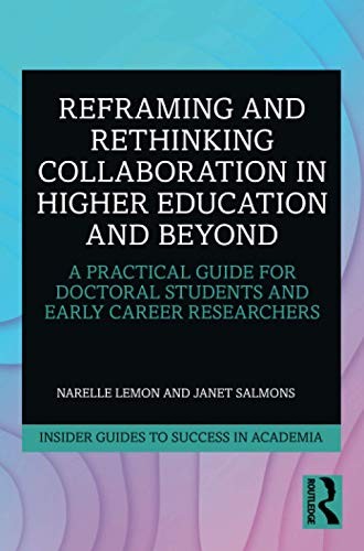 Reframing and Rethinking Collaboration in Higher Education an .9