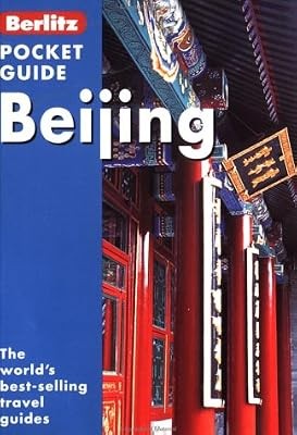 Berlitz Beijing Pocket Guide (Berlitz Pocket Guides), Berlitz Guides & Brown, J