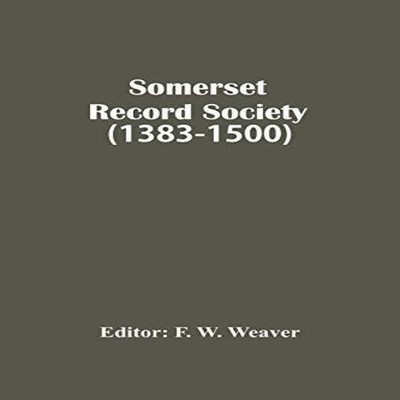 Somerset Record Society (1383-1500) Alpha Editions Paperback Alph
