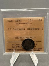 1891 Canadian 10 cent 21 Leaves Obverse 3 ICCS Graded G4