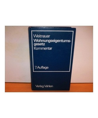 Wohnungseigentumsgesetz. Gesetz über das Wohnungseigentum und das Dauerwohnrech