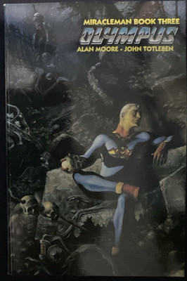 Alan Moore John Totleben Miracleman Book Three: Olympus Color