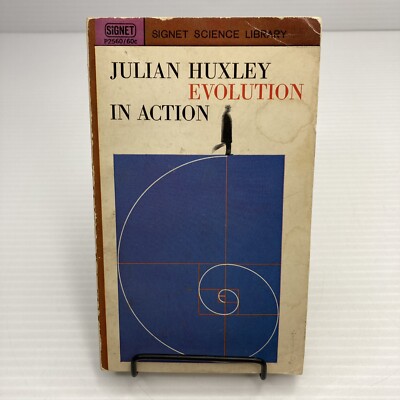 Julian Huxley Evolution in Action 1964 PB Mans Progress to Rational Human Nature