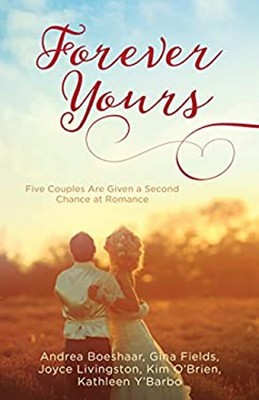 Forever Yours : Five Couples Are Given a Second Chance at Romance