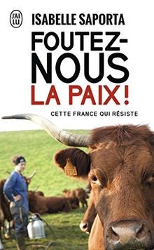 Foutez-nous la paix ! | Buch | Zustand sehr gut