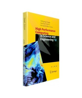 High Performance Computing in Science and Engineering '12: Transactions of the H