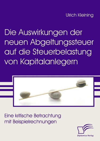 Die Auswirkungen Der Neuen Abgeltungssteuer Auf Die Steuerbelastung Von...-image