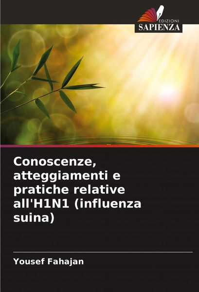 Yousef Fahajan | Conoscenze, Atteggiamenti E Pratiche Relative All'h1N1...-image