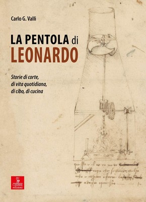 Carlo G. Valli La pentola di Leonardo. Storie di corte,  (Paperback) (UK IMPORT)