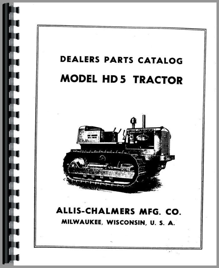 Allis Chalmers HD5 Crawler Tractor Parts Manual for HD5A HD5B HD5D HD5E HD5F HD5G TS-5 Models