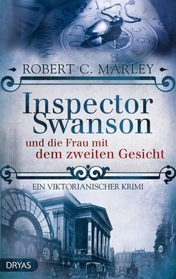 Inspector Swanson und die Frau mit dem zweiten Gesicht | Robert C. Marley