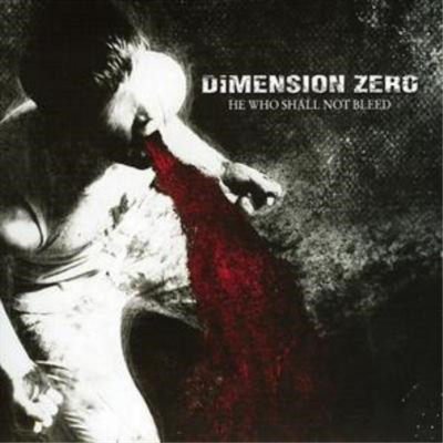 Dimension Zero He Who Shall Not Bleed (CD) Album (UK IMPORT)