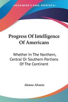 Progress Of Intelligence Of Americans Alonzo Alvarez Taschenbuch Englisch 2007