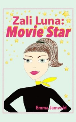 Zali Luna: Movie Star by Emma Jamvold (English) Paperback Book