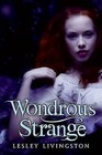 Wondrous Strange by Lesley Livingston (Paperback, 2009)