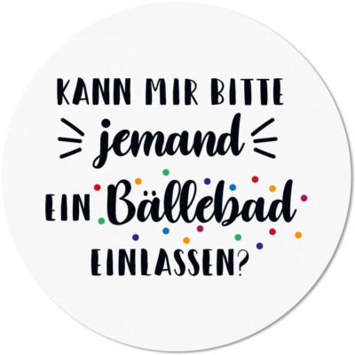 Kann mir bitte jemand ein Bällebad einlassen? 10501002540