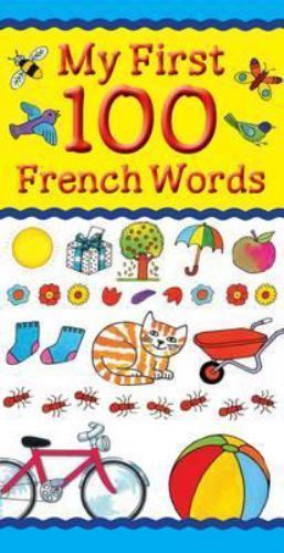 My First 100 French Words by Catherine Bruzzone (2012, Trade Paperback ...