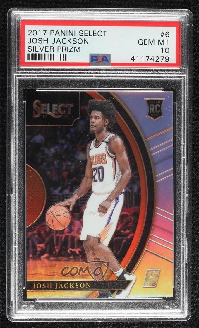2017-18 Panini Select Concourse Silver Prizm Josh Jackson #6 PSA 10 GEM MT gh4