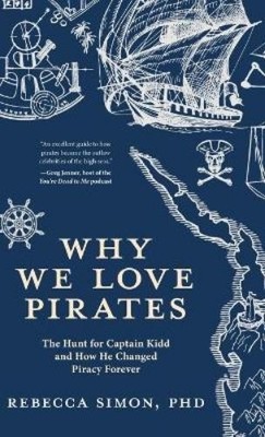 Rebecca Simon Why We Love Pirates (Gebundene Ausgabe)