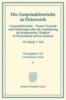 Die Gemeindebetriebe In ÖSterreich. Carl Johannes Fuchs