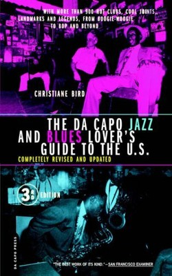 The Da Capo Jazz And Blues Lover's Guide To The U by Bird, Christiane 0306810344