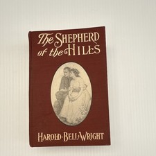 Harold Bell Wright The Shepherd of the Hills Hardcover 1907 Illus Reynolds