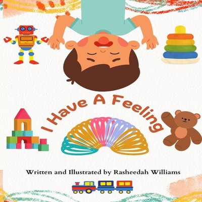 I Have A Feeling Rasheedah Naimah Williams Paperback Amazon Digit