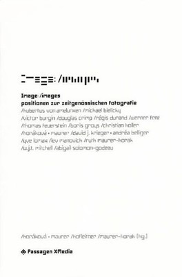 Image: /images: Positionen zur zeitgenössischen Fotografie. (= Passagen XMedia).