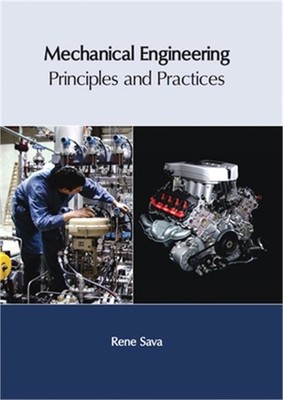 Mechanical Engineering: Principles and Practices (Hardback or Cased Book)