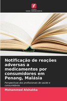 NotificaçãO De ReaçõEs Adversas A Medicamentos Por Consumidores Em Penang, MaláS