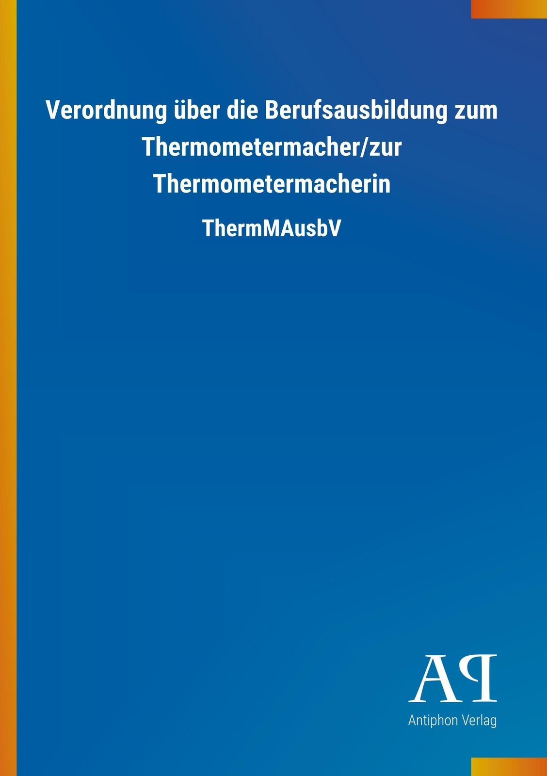 Antiphon Verlag | Verordnung Über Die Berufsausbildung Zum...