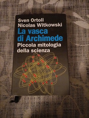 La Vasca Di Archimedes - S. Ortoli & N. Witkowski - Euroclub - 1998