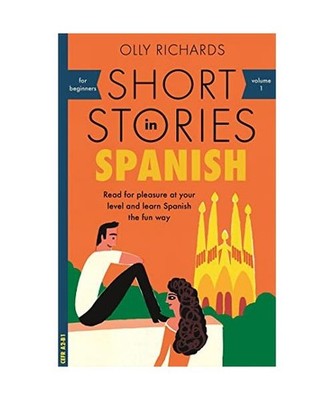 Short Stories in Spanish for Beginners: Read for pleasure at your level, expand 