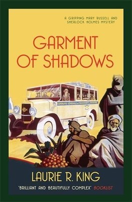 Garment of Shadows (Mary Russell & Sherlock Holmes) by Laurie R. King 074901377X