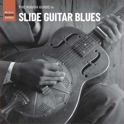 Various Artists The Rough Guide to Slide Guitar Blues (CD) Album