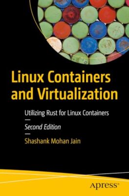 Jain - Linux-Container und Virtualisierung mit Rost für Linux - J555z