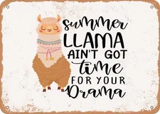 METAL SIGN - Summer Llama Ain't Got Time For Your Drama - Vintage Look Sign