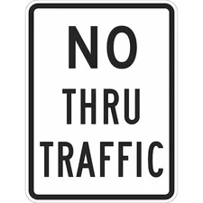 Lyle T1-1021-Eg_18X24 No Thru Traffic Traffic Sign, 24 In Height, 18 In Width,