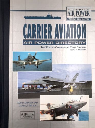 CARRIER AVIATION AIR POWER DIRECTORY – THE WORLD’S CARRIERS AND THEI - AVIATION - Afbeelding 1 van 5